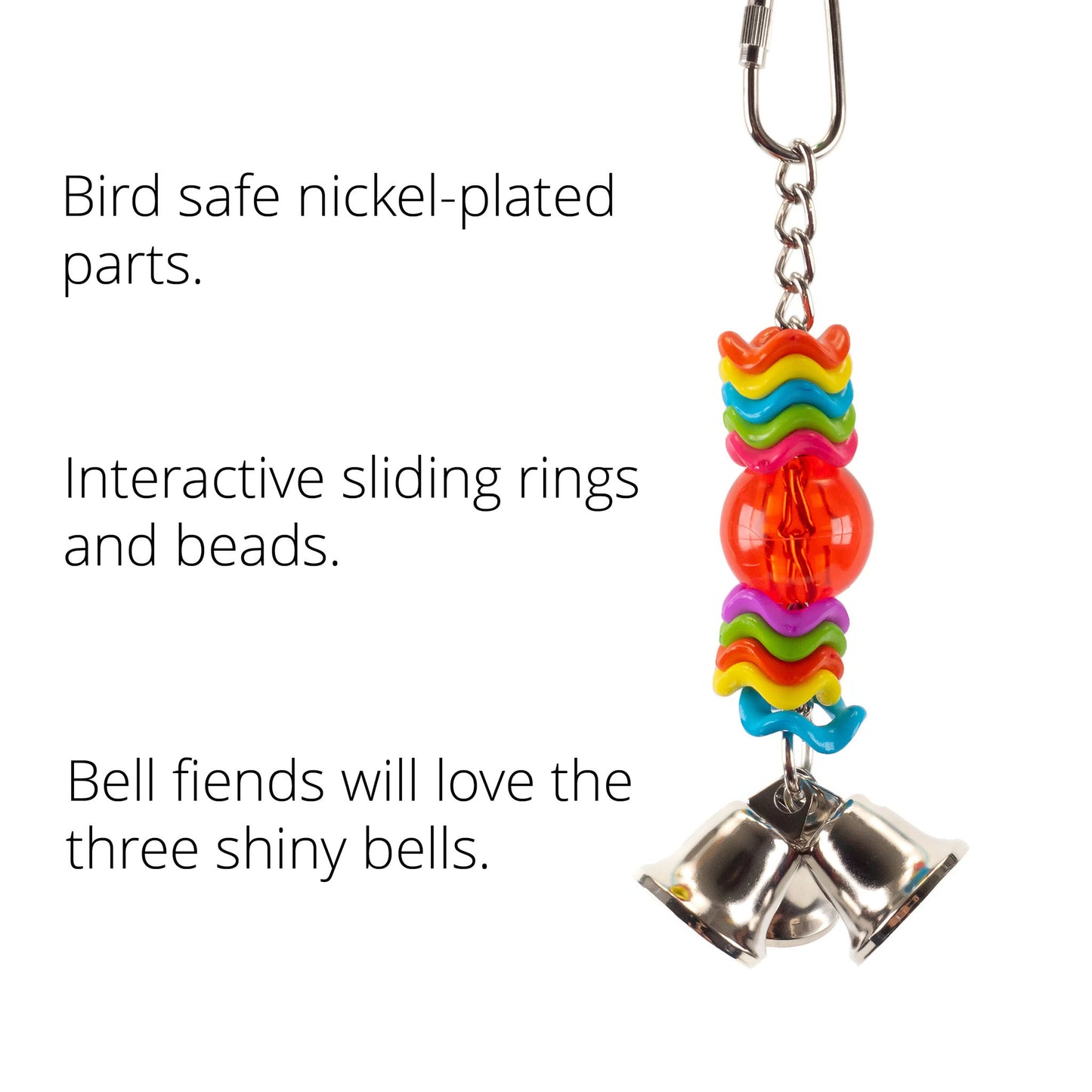 This bird toy features  bells, sliding rings and bird safe nickel-plated parts.